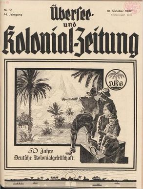 Übersee- und Kolonialzeitung, 44. Jg. 1. Oktober 1932, No. 10.