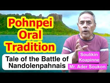Legendary Tale of the Battle of Nandolenpahnais, Pohnpei