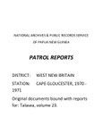 Patrol Reports. West New Britain District, Cape Gloucester, 1970 - 1971