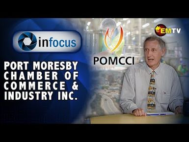 Episode 39 - Port Moresby Chamber Of Commerce and Industry