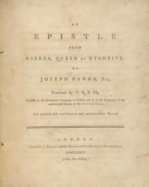 An epistle from Oberea, Queen of Otaheite, to Joseph Banks, Esq. / translated by T.Q.Z. esq. and enriched with historical and explanatory notes.