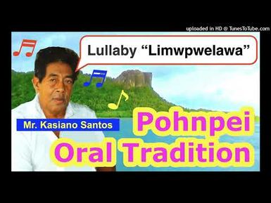 Lullaby "Limwpwelawa", Pohnpei