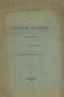 De zuidkust van Nieuw-Guinea / door den mijningenieur O.G. Heldring.