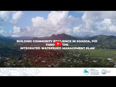 Building community resilience – Soasosa watershed, Fiji