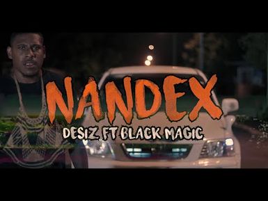 Nandex - Desiz ft. Black Magic