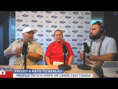 PMN Tonga Profile/ Fetu'u Hopo he langi tafi tonga