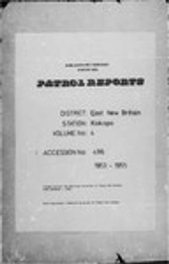 Patrol Reports. East New Britain District, Kokopo, 1953 - 1955