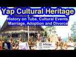 History on Tuba, Cultural Events, Marriage, Adoption and Divorce, Yap
