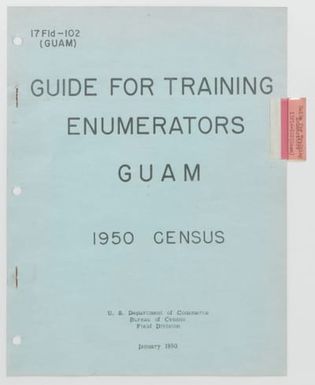 Binder 116-D - Guam - Form 17FLD-102 (Guam), Guide for Training Enumerators, Guam, 1950 Census (January 1950)
