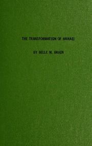 The transformation of Hawaii : how American missionaries gave a Christian nation to the world