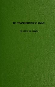 The transformation of Hawaii : how American missionaries gave a Christian nation to the world