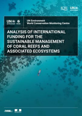 Analysis of international funding for the sustainable management of coral reefs and associated ecosystems.