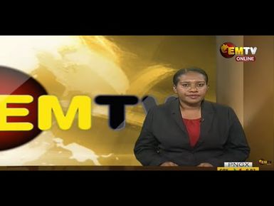 NATIONAL EMTV NEWS | 6PM | WEDNESDAY 20th MARCH, 2024