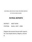 Patrol Reports. West Sepik District, Nuku, 1957 - 1958