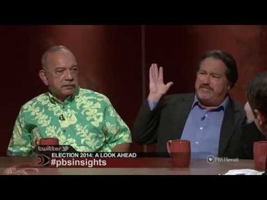 Election 2014: A Look Ahead to The General Election | Insights on PBS Hawai'i