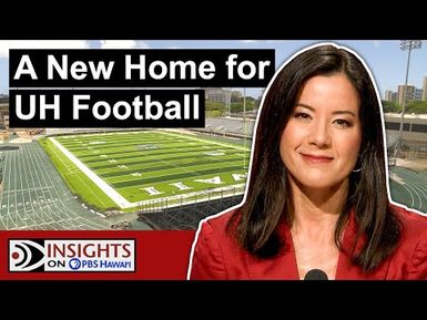 UH Football New Home - For Now | INSIGHTS ON PBS HAWAIʻI
