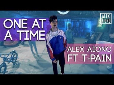 ONE AT A TIME - Alex Aiono & T.Pain