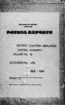 Patrol Reports. Eastern Highlands District, Kainantu, 1968 - 1969