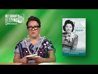 Raechelle Villanueva Reads "My Name is Yoshiko" by Yoshiko Kawaguchi | GET CAUGHT READING