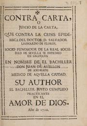 Contra carta, o juicio de la carta, que contra la crisis epidemica del doctor D. Salvador Leonardo de Flores...