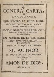 Contra carta, o juicio de la carta, que contra la crisis epidemica del doctor D. Salvador Leonardo de Flores...