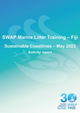 SWAP Marine Litter Training - Fiji, Sustainable Coastlines - May 2023, Activity report