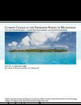 Climate change in the Federated States of Micronesia: food and water security, climate risk management, and adaptive strategies: report of findings 2010