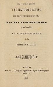 El colera morbo y su metodo cuativo [sic]