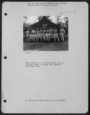 Staff Officers Of The 13Th Air Depot Group At Tontouta Airbase In Noumea, New Caledonia. 22 February 1943. (U.S. Air Force Number 3A49117)