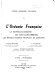 L'Océanie française: la Nouvelle-Calédonie, les Nouvelles-Hébrides, les établissements français de l'Océanie