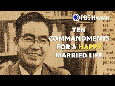 Ten Commandments for a Happy Married Life | PBS HAWAIʻI
