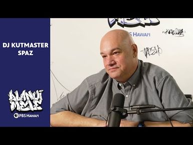 Derrick "DJ Kutmaster Spaz" Bulatao | ALANUI MELE: Hawaiʻi Hip-Hop History | S1 E10