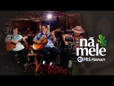 Ledward Kaʻapana and Family (full episode) | NĀ MELE