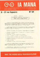 Ia Mana : bulletin de liaison du Ia Mana te nuna'a du 8 février (n° 64) au  2 mai 1982 (n°70)