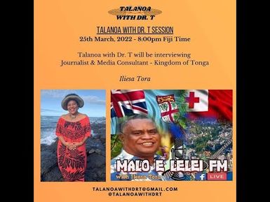 DR T KEI ILIESA TORA: STORYTELLING BY JOURNALIST AND MEDIA CONSULTANT - NUKUALOFA, KINGDOM OF TONGA