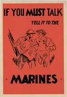 If you must talk, tell it to the Marines