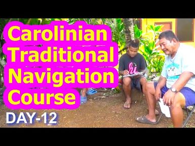 Day 12, Carolinian Traditional Navigation Course