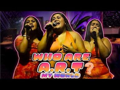 Get To Know A.R.T | My World