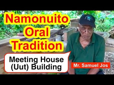 Account of Meeting House (Uut) Building, Namonuito