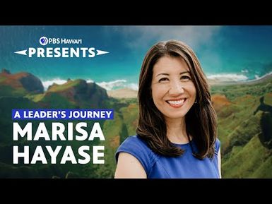 A Leader’s Journey: Marisa Castuera Hayase | PBS Hawaiʻi Presents