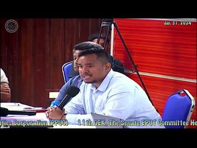 11th OEK, The Senate EPUT Committee Hearing with Palau Public Utilities Corporation (PPUC)