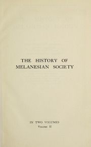 The history of Melanesian society, Vol. 2