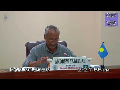 Palau National Congress | The Senate 3rd Day of 9th Special Session