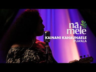 Kainani Kahaunaele - Puaʻala | PBS HAWAIʻI