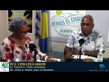 PCC Updates with President Dr. Patrick Tellei & Dean Hilda Reklai (July 27, 2022)