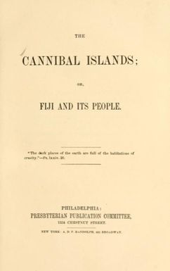 The cannibal islands : or, Fiji and its people