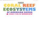 Coral reef ecosystems of American Samoa : a 2002-2010 overview