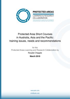 Protected area short courses in Australia, Asia and the Pacific: training issues, needs and recommendations.