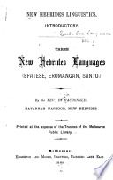 South Sea languages A series of studies on the languages of the New Hebrides, and other South Sea islands...