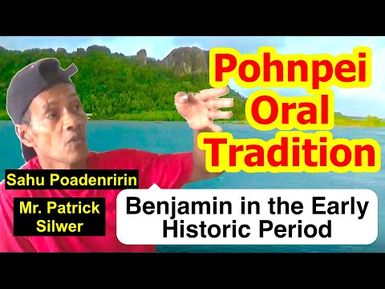 Account of Benjamin in the Early Historic Period, Pohnpei